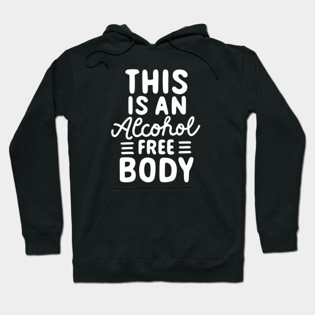 This An Alcohol Free Body Hoodie by SOS@ddicted